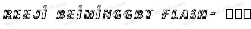 reeji beiminggbt flash字体转换
